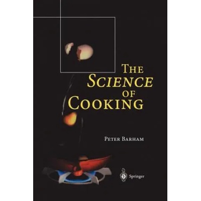 Science of Cooking | Peter Barham