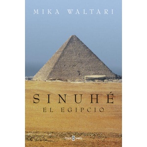 Sinuhé, el egipcio | Mika Waltari (2016)