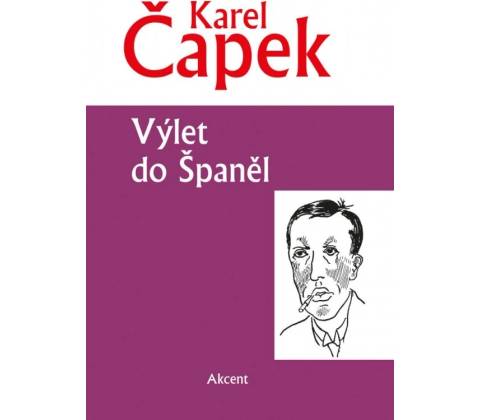 Výlet do Španěl - Karel Čapek