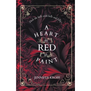 A Heart as Red as Paint | Jennifer Kropf (2022)