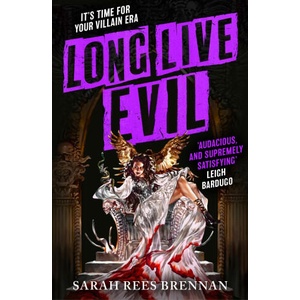 Long Live Evil | Sarah Rees Brennan (2024)
