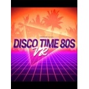 Disco Time 80s VR