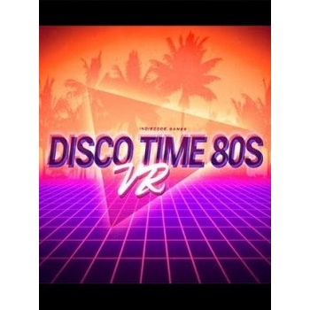 Disco Time 80s VR