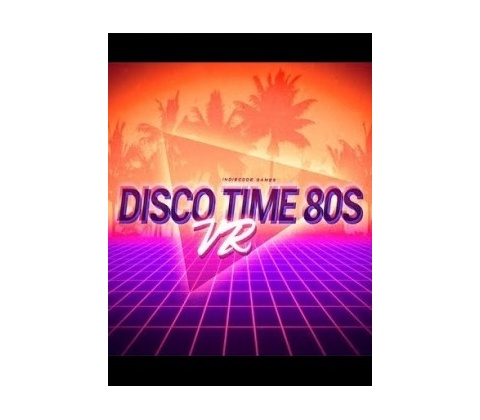 Disco Time 80s VR