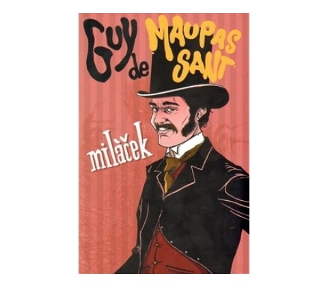 Miláček - Guy de Maupassant