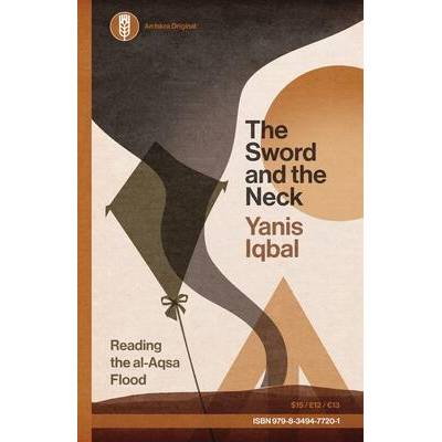 The Sword and the Neck | Yanis Iqbal