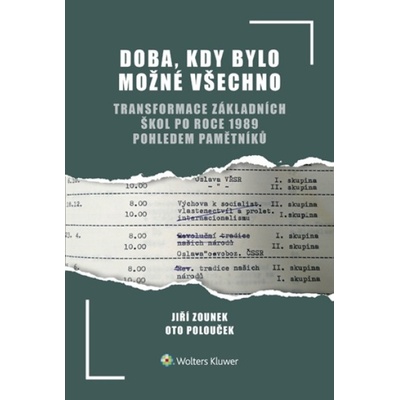 Doba, kdy bylo možné všechno - Oto Polouček, Jiří Zounek