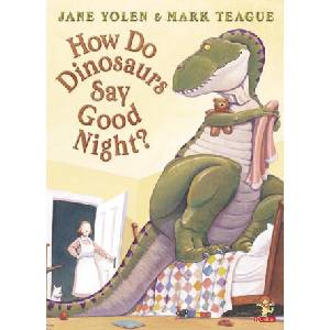 How Do Dinosaurs Say Good Night? | Mark Teague (ISBN: 9780008638153)