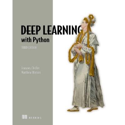 Deep Learning with Python, Third Edition - Francois, Chollet