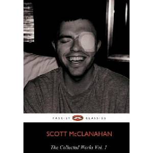 Collected Works of Scott McClanahan Vol. 1 | Scott McClanahan (ISBN: 9781621050339)