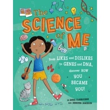 The Science of Me - Anna Claybourne, Jennifer Jamieson ilustrátor