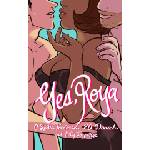 Iron circus comics Yes, Roya: Color Edition | C. Spike Trotman, Ea Denich