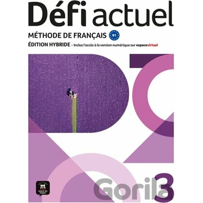 Défi actuel 3 (B1) – Édition hybride Livre de l'éleve + Espacevirtuel (12 mois)