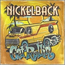 NICKELBACK - GET ROLLIN\' LP