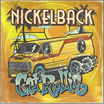 NICKELBACK - GET ROLLIN\' LP
