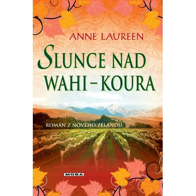 Slunce nad Wahi-Koura - Anne Laureen
