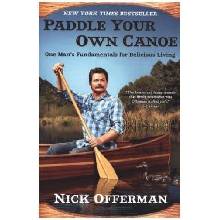 Paddle Your Own Canoe : One Man's Fundamental Nick Offerman