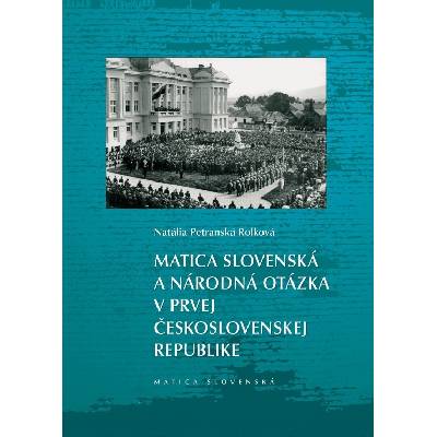 Matica slovenská a národná otázka v prvej Československej republike