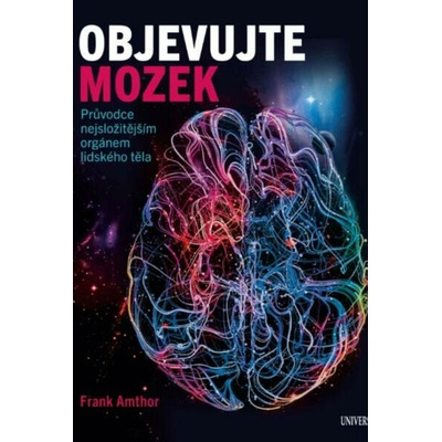 Objevujte mozek - Amthor Frank