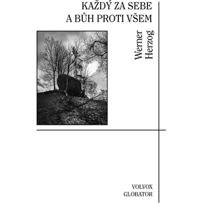 Každý za sebe a Bůh proti všem