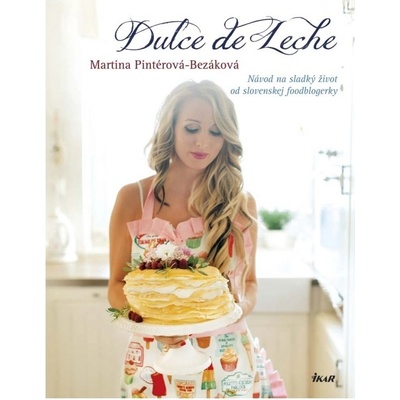 Dulce de Leche - Martina Bezáková-Pintérová