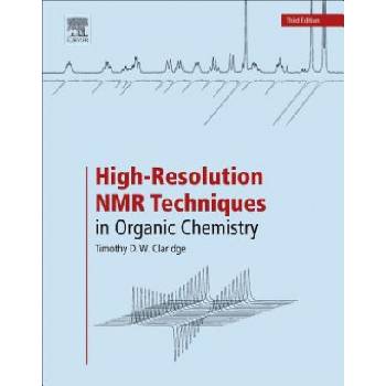 High-Resolution NMR Techniques in Organic Chemistry | Timothy D. W. Claridge