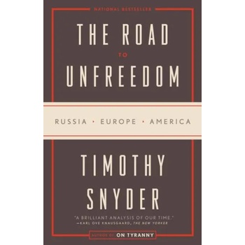 Image 1 of Road to Unfreedom | Timothy Snyder