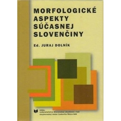 Morfologické aspekty súčasnej slovenčiny