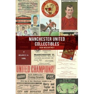 Manchester United Collectibles | Iain McCartney (ISBN: 9781445680958)