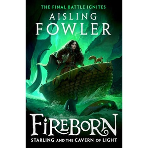 Fireborn: Starling and the Cavern of Light (2024)