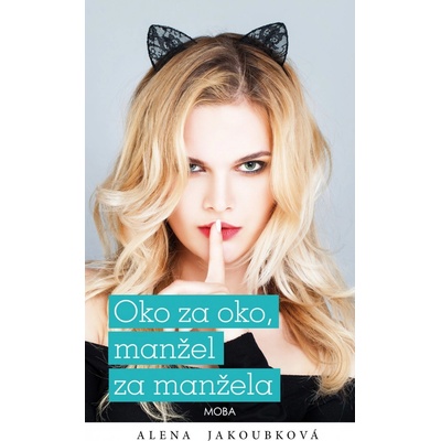 Oko za oko, manžel za manžela - Alena Jakoubková