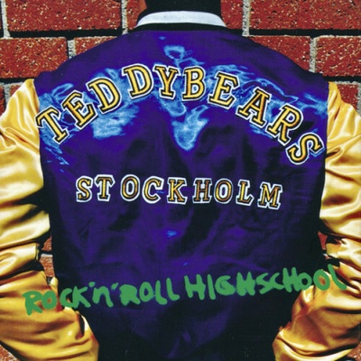 Teddybears Sthlm - Rock'n Roll Highschool – Hledejceny.cz