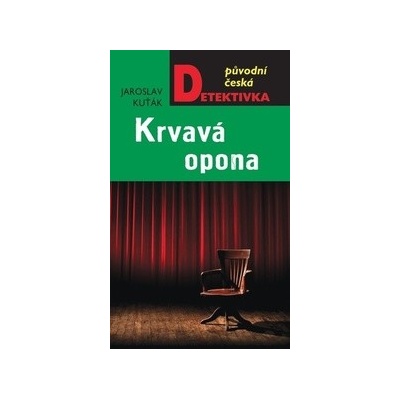 Krvavá opona - Jaroslav Kuťák