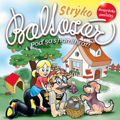 Strýko Baltazár - Poď sa s nami hrať! CD