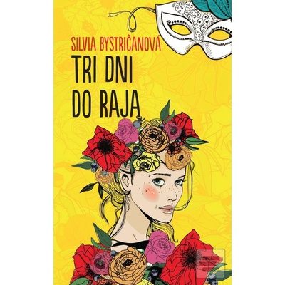Tri dni do raja Silvia Bystričanová