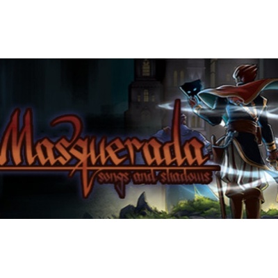 Masquerada: Songs and Shadows