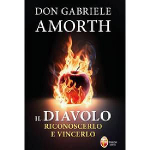diavolo. Riconoscerlo e vincerlo | Gabriele Amorth (2024)