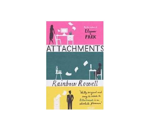 Attachments - Rainbow Rowell