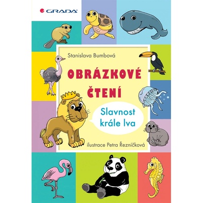 Obrázkové čtení - Slavnost krále lva - Bumbová Stanislava, Řezníčková Petra