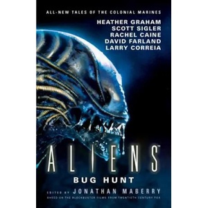 Aliens: Bug Hunt | Jonathan Maberry (ISBN: 9781785654442)