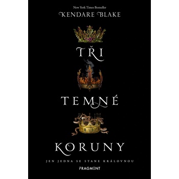 Tři temné koruny - Kendare Blake