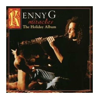 Kenny G - Miracles - The Holiday Album LP