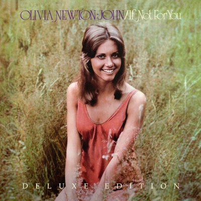 Newton-John Olivia - If Not For You - Deluxe Edition CD