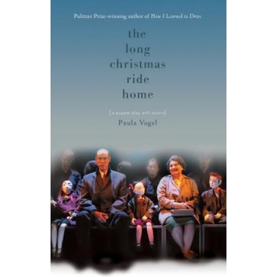 Long Christmas Ride Home | Paula Vogel
