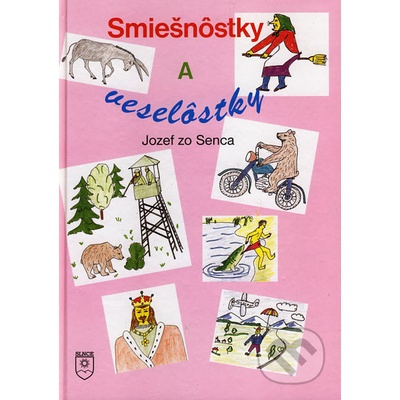Smiešnôstky a veselôstky - Jozef zo Senca