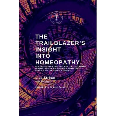 The Trailblazer's Insight Into Homeopathy | Lisa Strbac