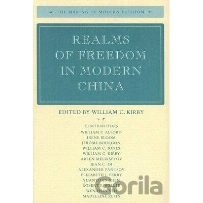 Realms of Freedom in Modern China - William C. Kirby