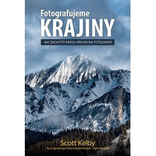 Fotografujeme Krajiny - Scott Kelby