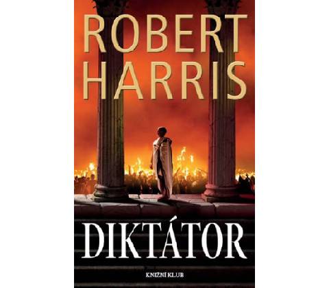 Diktátor - Harris Robert