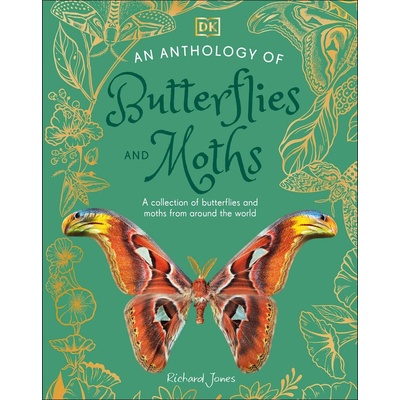 An Anthology of Butterflies and Moths - DK